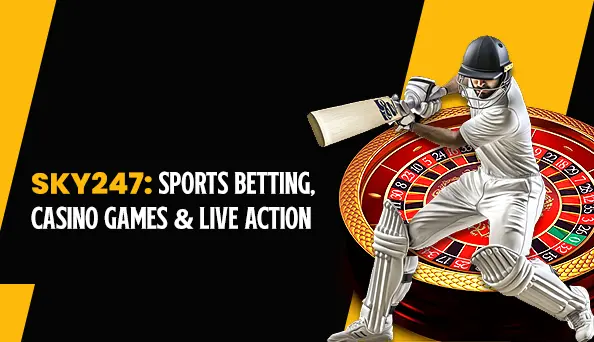Sky247: Sports Betting, Casino Games & Live Action
